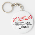 Softball Coach...Big Deal Keychains