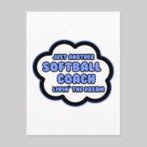Softball Coach .. Livin' The Dream Postcards