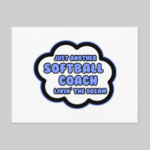Softball Coach .. Livin' The Dream Post Cards