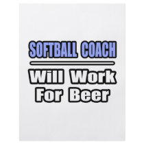 Softball Coach...Will Work For Beer Personalized Flyer