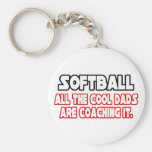 Softball...Cool Dads Keychains