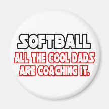 Softball...Cool Dads Magnets