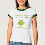Software Developers Are Addicted To Sweets Tee Shirts
