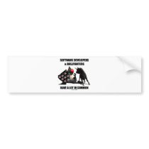Software Developers Bullfighters Have In Common Bumper Sticker