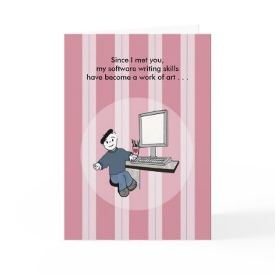 Software Engineer with Heart - Valentine Greeting Cards by Computious