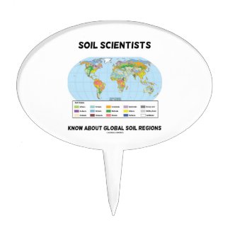 Soil Scientists Know About Global Soil Regions Cake Topper