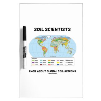 Soil Scientists Know About Global Soil Regions Dry Erase Board