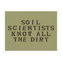 Soil Scientists Know All The Dirt postcards by ShovelTest Soil Scientists Know All The Dirt postcards