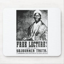 Sojourner Truth Historic Free Lecture! T-Shirt Mouse Pads