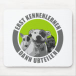 SOKA - Only become acquainted then judge!  Mouse Pad