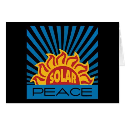 Solar Power for Peace Greeting Cards by GreenNeighborSolar