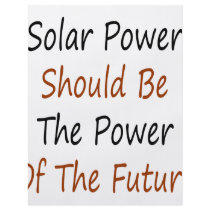 Solar Power Should Be The Power Of The Future flyers by Supernova23 Solar Power Should Be The Power Of The Future flyers