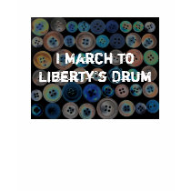 solarizedbuttons, I March toLiberty's Drum t-shirts by jenniekurono solarizedbuttons, I March toLiberty's Drum t-shirts