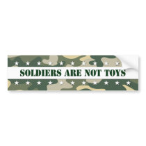 Soldier Are Not Toys bumper stickers