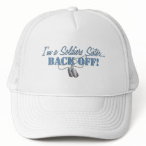 Soldiers Sister...BACK OFF! Mesh Hats