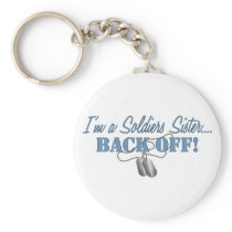 Soldiers Sister...BACK OFF! Keychain