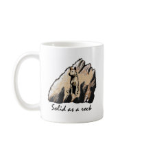 Solid As A Rock, Stronger Than A Bull mugs