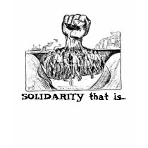 SOLIDARITY that is... t-shirts by BroDee SOLIDARITY that is... t-shirts