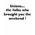 SOLIDARITY that is...Unions brought the Weekend t-shirts