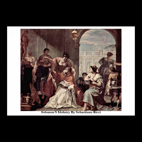 Solomon'S Idolatry By Sebastiano Ricci Print