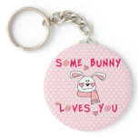 Some Bunny Loves You Key Chains
