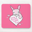 Some Bunny Loves You Mousepad mousepad