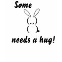Some bunny needs a hug t-shirt