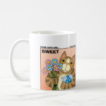 Some Cats Are Sweet  Mug