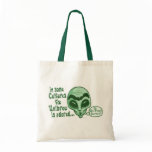 Some Cultures Adore Unibrow Tote Bag