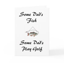 Some Dad's Fish, Some Dad's Play Golf cards