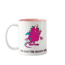 Some Days the Dragon Wins mugs