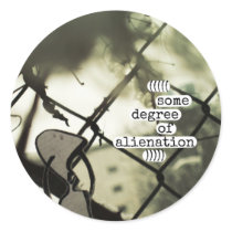 some degree of alienation round sticker