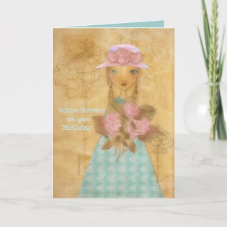 some flowers for your birthday, folkart girl card
