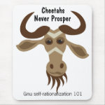 Some Gnu Stuff_Cheetahs Never Prosper mousepad
