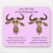 Some Gnu Stuff_Girl Talk at the Watering Hole mousepads
