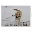 some jobs are never done cards by Paul_Fletcher some jobs are never done cards
