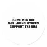 Some men are well-hung, others support the NRA Stickers