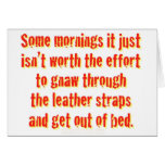 Some mornings it just isn't worth the effort... greeting cards