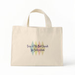 Some of My Best Friends Are Backpackers Tote Bags