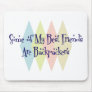 Some of My Best Friends Are Backpackers Mouse Pads