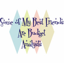 Some of My Best Friends Are Budget Analysts photo sculptures by busybees Some of My Best Friends Are Budget Analysts photo sculptures