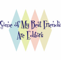 Some of My Best Friends Are Editors photo sculptures by busybees Some of My Best Friends Are Editors photo sculptures