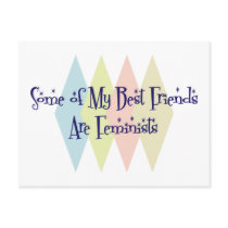 Some of My Best Friends Are Feminists postcards by busybees Some of My Best Friends Are Feminists postcards