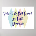 Some of My Best Friends Are Flight Attendants posters