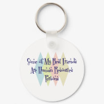Some of My Best Friends Are Human Resources Person keychains by busybees Some of My Best Friends Are Human Resources Person keychains