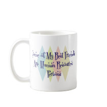 Some of My Best Friends Are Human Resources Person mugs by busybees Some of My Best Friends Are Human Resources Person mugs