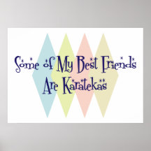 Some of My Best Friends Are Karatekas Poster