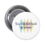 Some of My Best Friends Are Librarians Pin