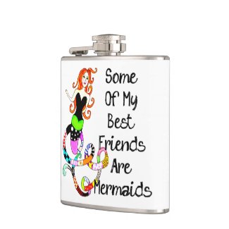 Some Of My Best Friends Are Mermaids Hip Flasks