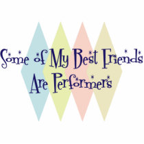 Some of My Best Friends Are Performers photo sculptures by busybees Some of My Best Friends Are Performers photo sculptures